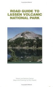 Road Guide To Lassen Volcanic National Park