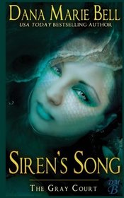 Siren's Song (The Gray Court) (Volume 5)