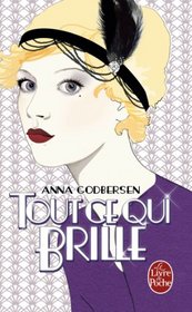 Tout Ce Qui Brille Tome 1 (Litterature & Documents) (French Edition)