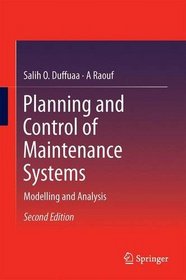 Planning and Control of Maintenance Systems: Modelling and Analysis