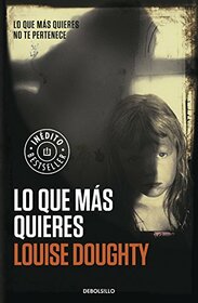 Lo que ms quieres (Spanish Edition)
