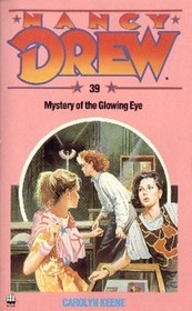 Mystery of the Glowing Eye (The Nancy Drew Mysteries)