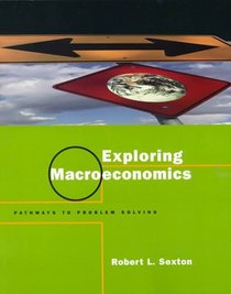 Exploring Macroeconomics: Pathways to Problem Solving