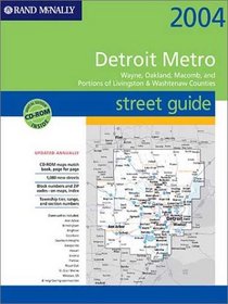 Rand McNally Detroit Metro Street Guide 2004: Wayne, Oakland, Macomb, and Portions of Livingston & Washtenaw Counties (Rand McNally Street Guides)