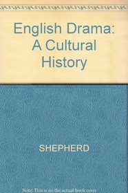 English Drama: A Cultural History