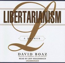 Libertarianism: A Primer