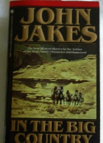 In the Big Country: The Best Western Stories of John Jakes (G K Hall Large Print Book Series)