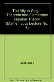 The Atiyah-Singer Theorem and Elementary Number Theory (Mathematics Lecture No. 3)