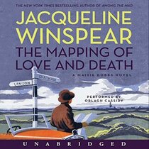 The Mapping of Love and Death (Maisie Dobbs, Bk 7) (Audio CD) (Unabridged)