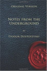 Notes from the Underground - Original Version