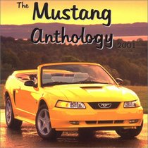 The Ford Mustang Anthology 2001