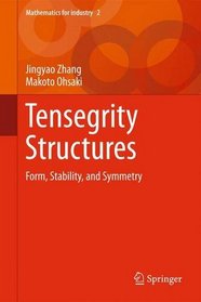 Tensegrity Structures: Form, Stability, and Symmetry