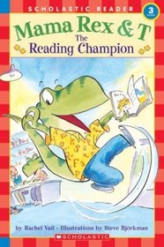 Mama Rex  T : Reading Champion (Mama Rex  T)