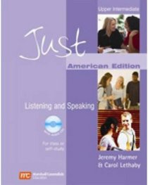 Just Listening & Speaking, Upper Intermediate Level, American English Edition