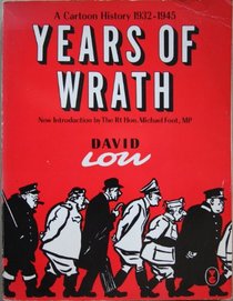 Years of Wrath: A Cartoon History, 1932-45 (A Gollancz paperback)