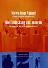 Views from Abroad = Die Entdeckung Des Anderen: European Perspectives on American Art 2, Ein Europaischer Blick Auf Die Amerikanische Kunst 2 (Bk.2)