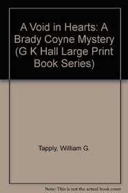 A Void in Hearts: A Brady Coyne Mystery (G.K. Hall Large Print Series)