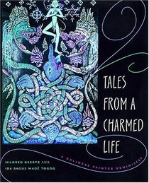 Tales From A Charmed Life: A Balinese Painter Reminisces