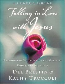 Falling in Love with Jesus (Leader's Guide)