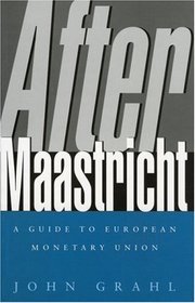 After Maastricht: A Guide to European Monetary Union