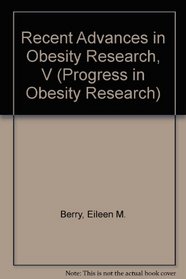 Recent Advances in Obesity Research, V (Progress in Obesity Research)