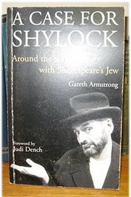 Case For Shylock: Around The World With Shakespeare's Jew