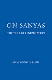 On Sanyas: The Yoga of Renunciation