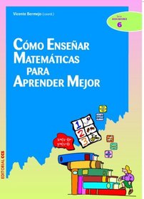 Cmo Ensear Matemticas Para Aprender Mejor - 1 (Spanish Edition)