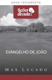 Evangelho de Joo - Coleo Lies de Vida (Em Portuguese do Brasil)