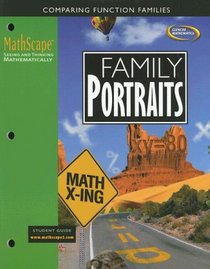 MathScape: Seeing and Thinking Mathematically, Course 3, Family Portraits, Student Guide (Mathscape:  Seeing and Thinking Mathematically)