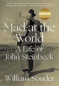 Mad at the World: A Life of John Steinbeck