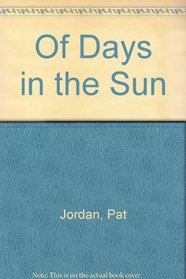 Of Days in the Sun