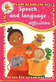 Speech and Language Difficulties (Special Needs in the Early Years)