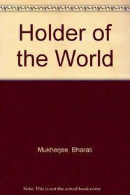Holder of the World