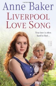 Liverpool Love Song. Anne Baker