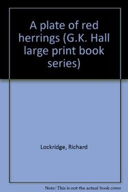 A plate of red herrings (G.K. Hall large print book series)