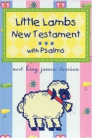 Little Lambs New Testament with Psalms