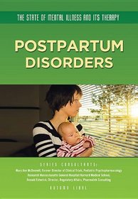 Postpartum Disorders (State of Mental Illness and Its Therapy)