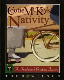 Cootie McKay's Nativity (The Familyman's Christmas Treasury, Volume 1)
