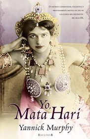 Yo, Mata Hari (Signed, Mata Hari) (Spanish Edition)