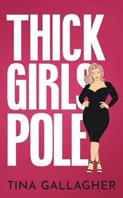 Thick Girls Pole: Peaches & Pole Series Book 1