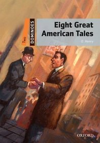 Dominoes: Eight Great American Tales Level 2