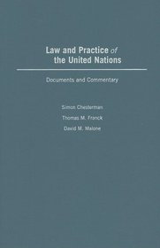Law & Practice of the United Nations: Documents and Commentary