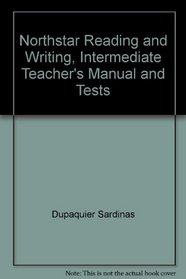 Northstar Reading and Writing, Intermediate Teacher's Manual and Tests