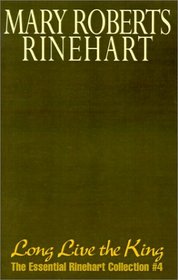Long Live the King: The Essential Rinehart Collection #4