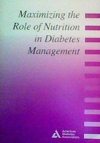 Maximizing the Role of Nutrition in Diabetes Management