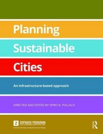 Planning Sustainable Cities: An infrastructure-based approach