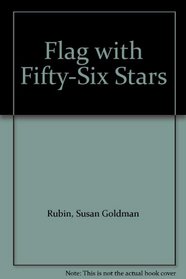 Flag with Fifty-Six Stars