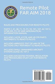 Remote Pilot FAR AIM 2018: Federal Aviation Regulations & Aeronautical Information Manual (Includes Changes 1 & 2) (FAA Knowledge Series)