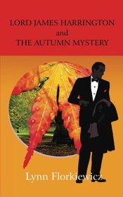 Lord James Harrington and the Autumn Mystery (Lord James Harrington mysteries) (Volume 4)